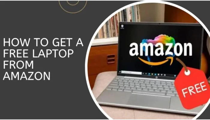 How to Get a Free Laptop from Amazon in 2024?