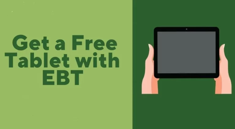 Get A Free Tablet With EBT: Requirements & Process