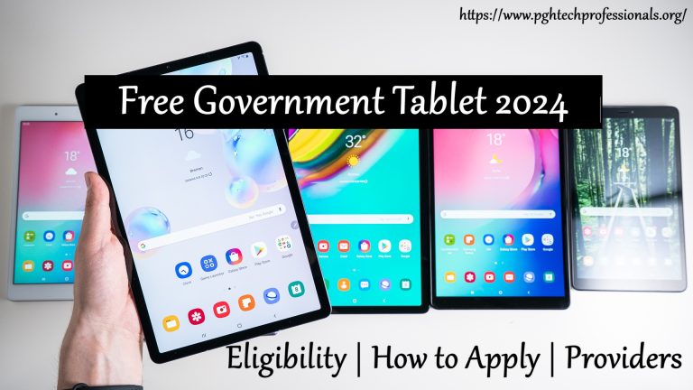 Free Government Tablet 2024: How To Apply?