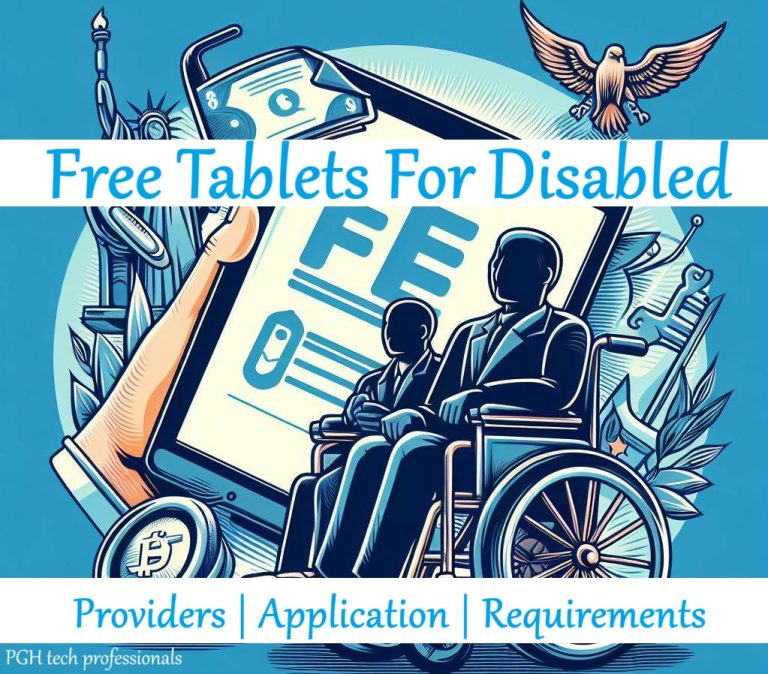 How To Get Free Tablet For Disabled In 2024?